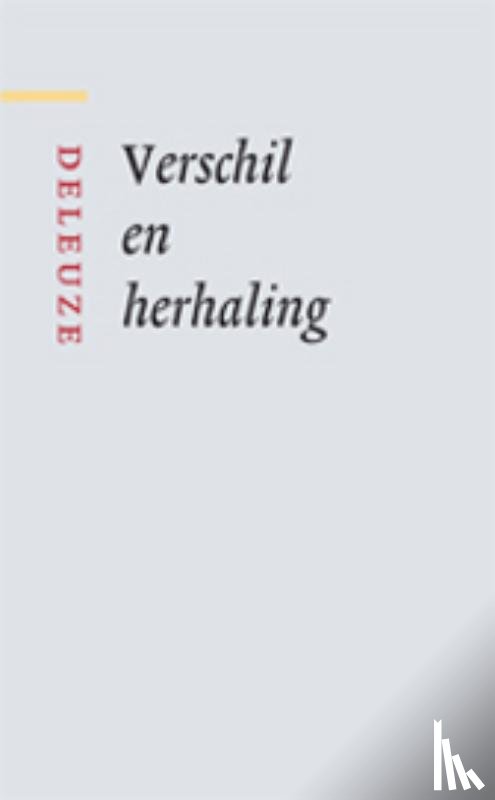 Deleuze, G. - Verschil en Herhaling