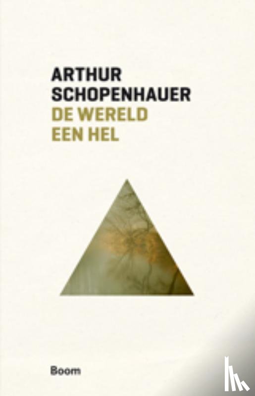 Schopenhauer, Arthur - De wereld een hel