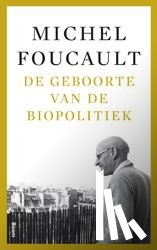 Senellart, Michel - De geboorte van de biopolitiek