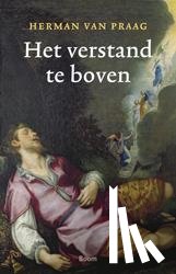 Praag, Herman van - Het verstand te boven