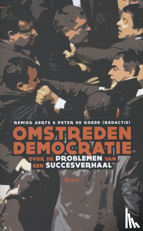 Aerts, Remieg, Goede, Peter de - Omstreden democratie