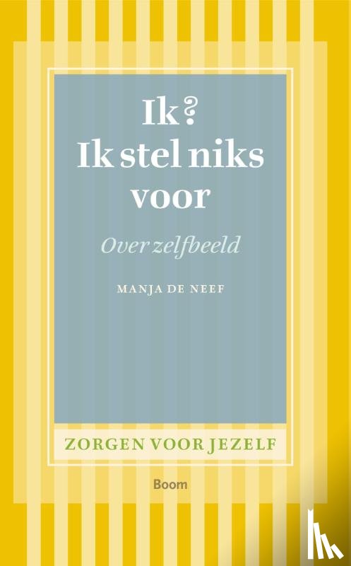 Neef, Manja de - Ik? Ik stel niks voor