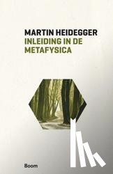 Heidegger, Martin - Inleiding in de metafysica