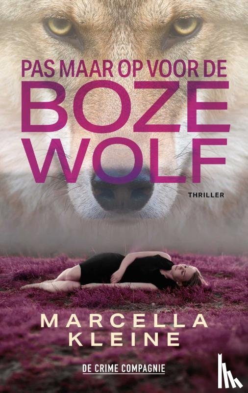 Kleine, Marcella - Pas maar op voor de boze wolf
