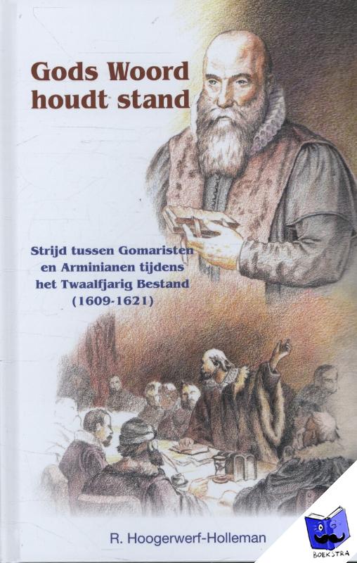 Hoogerwerf-Holleman, R. - Gods woord houdt stand