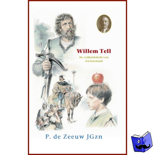 Zeeuw, P. de - Willem Tell