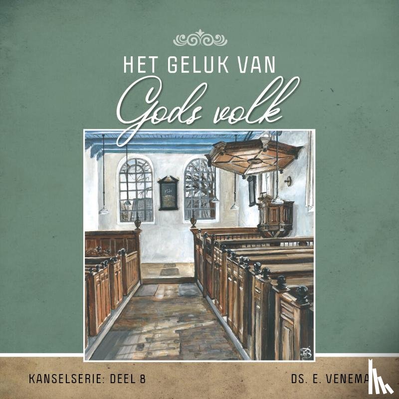 Venema, E. - Het geluk van Gods volk