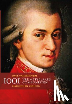 Vandevijvere, Paul - 1001 Vrijmetselaars componisten