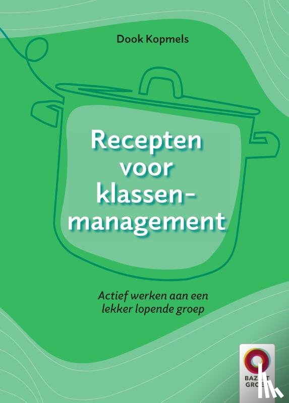 Kopmels, Dook - Recepten voor klassenmanagement