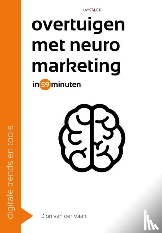 Vaart, Dion van der - Overtuigen met neuromarketing in 59 minuten