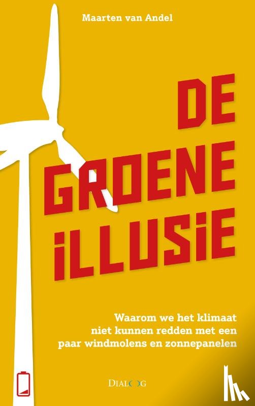 Andel, Maarten van - De groene illusie