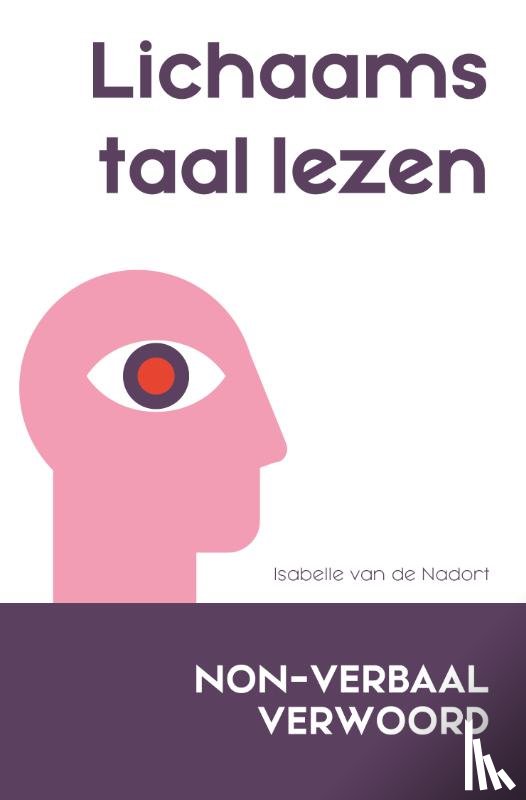 Nadort, Isabelle van de - Lichaamstaal lezen