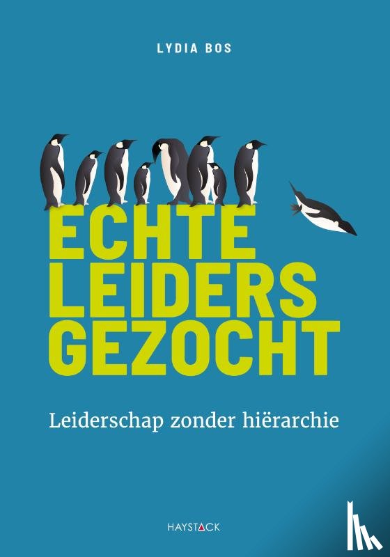Bos, Lydia - Echte leiders gezocht