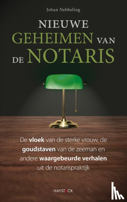 Nebbeling, Johan - Nieuwe geheimen van de notaris