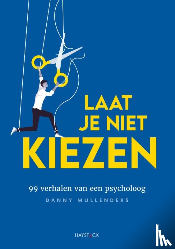 Mullenders, Danny - Laat je niet kiezen