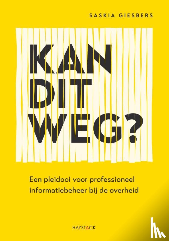 Giesbers, Saskia - Kan dit weg?