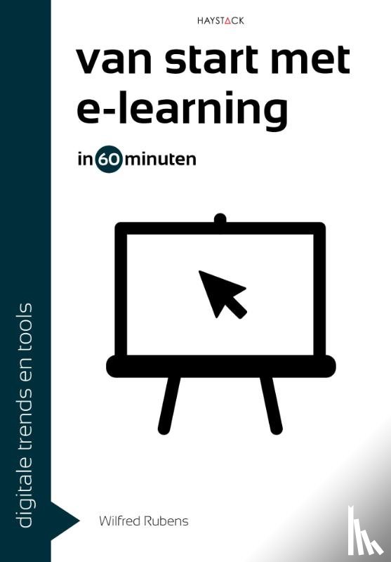 Rubens, Wilfred - Van start met e-learning in 60 minuten