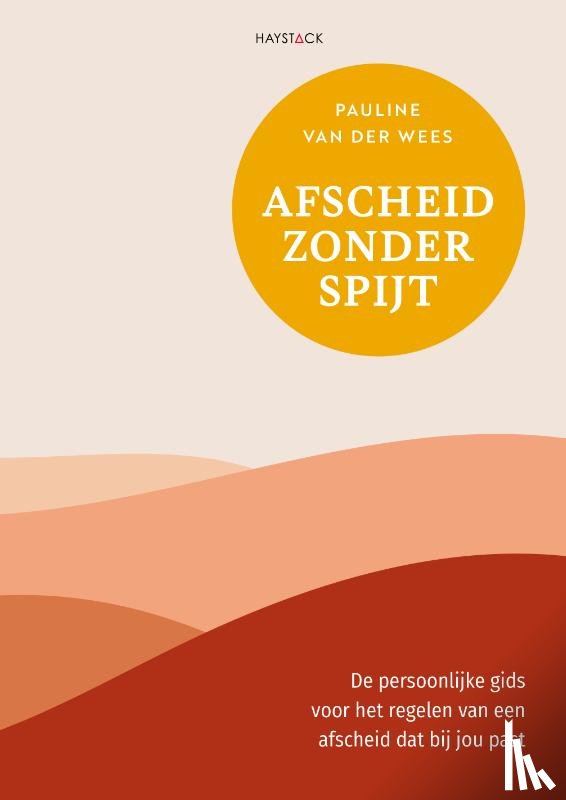 Wees, Pauline van der - Afscheid zonder spijt