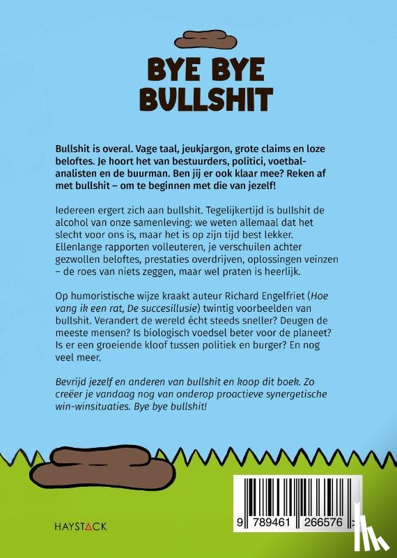 Engelfriet, Richard - Bye bye bullshit