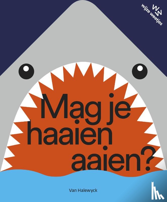 Wit, Katrijn de - Mag je haaien aaien?