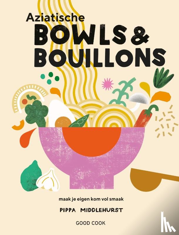 Middlehurst, Pippa - Aziatische bowls & bouillons