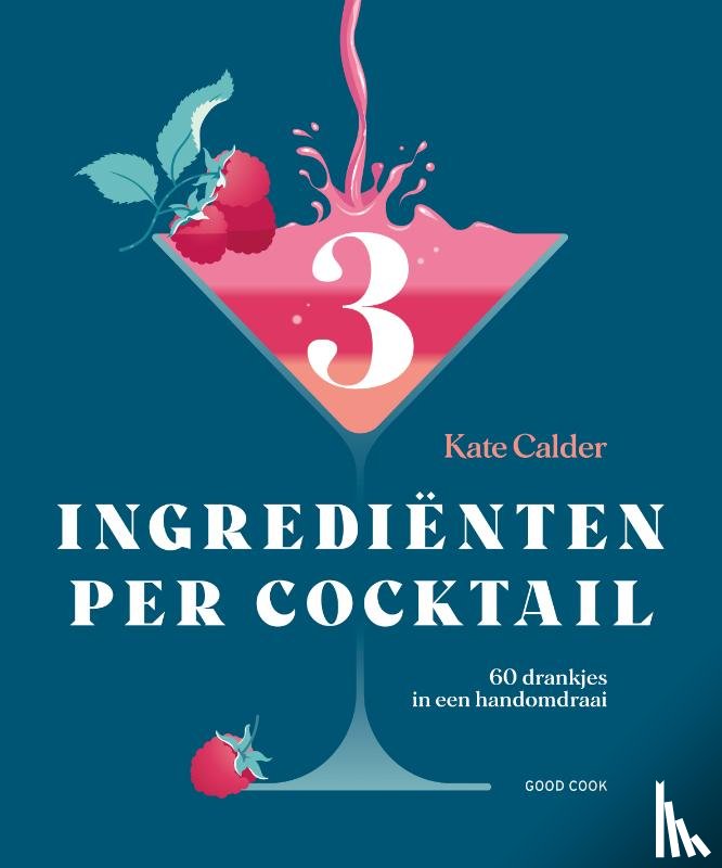 Calder, Kate - 3 ingrediënten per cocktail