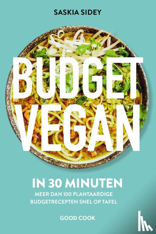 Sidey, Saskia - Budget Vegan in 30 minuten