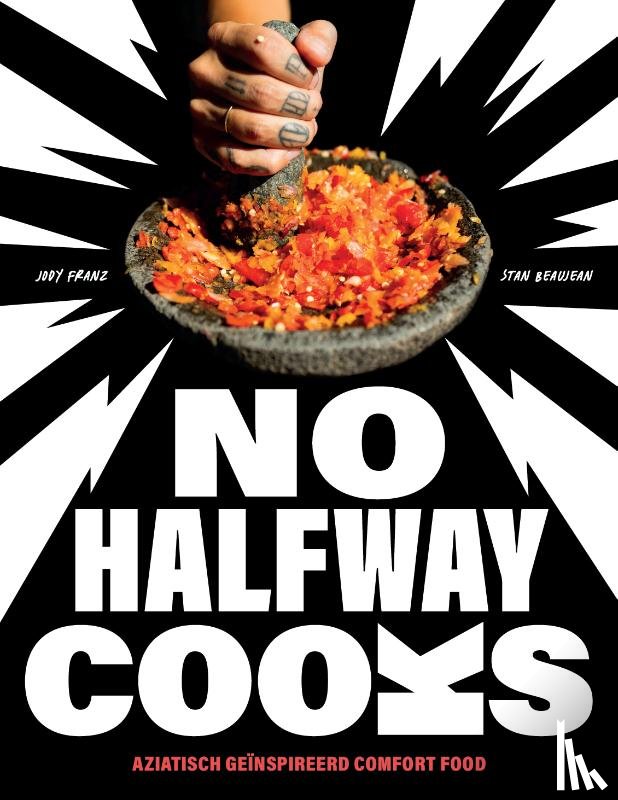 Franz, Jody, Beaujean, Stan - No Halfway Cooks