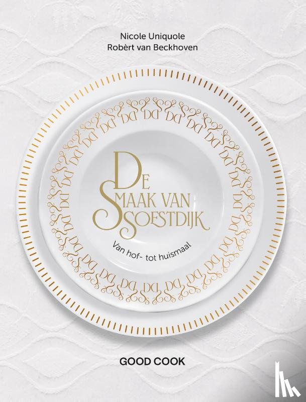 Uniquole, Nicole, Beckhoven, Robèrt van - De Smaak van Soestdijk