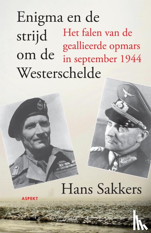 Sakkers, Hans - Enigma en de strijd om de Westerschelde.