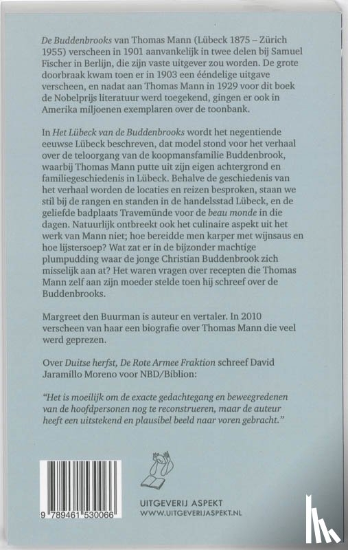 Buurman, Margreet den - Het Lübeck van de Buddenbrooks.Thomas Mann in Lübeck.