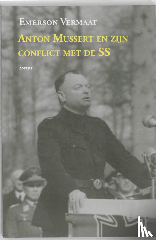 Vermaat, Emerson - Anton Mussert en zijn conflict met de SS