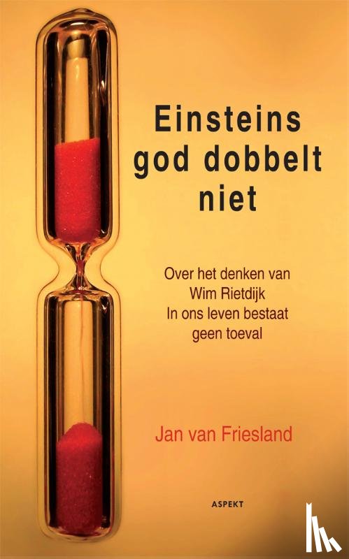 Friesland, Jan van, Rietdijk, Wim - Einsteins God dobbelt niet