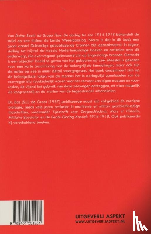 Groot, Bas de - Van Duitse Bocht tot Scapa Flow