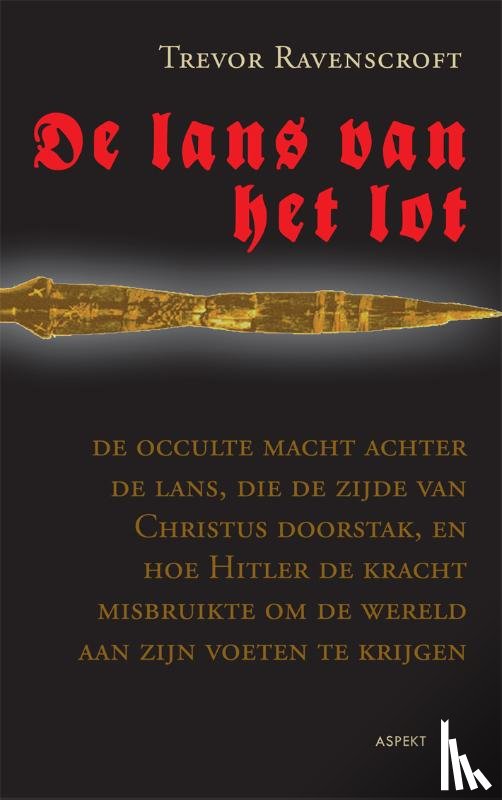 Ravenscroft, Trevor - De lans van het lot