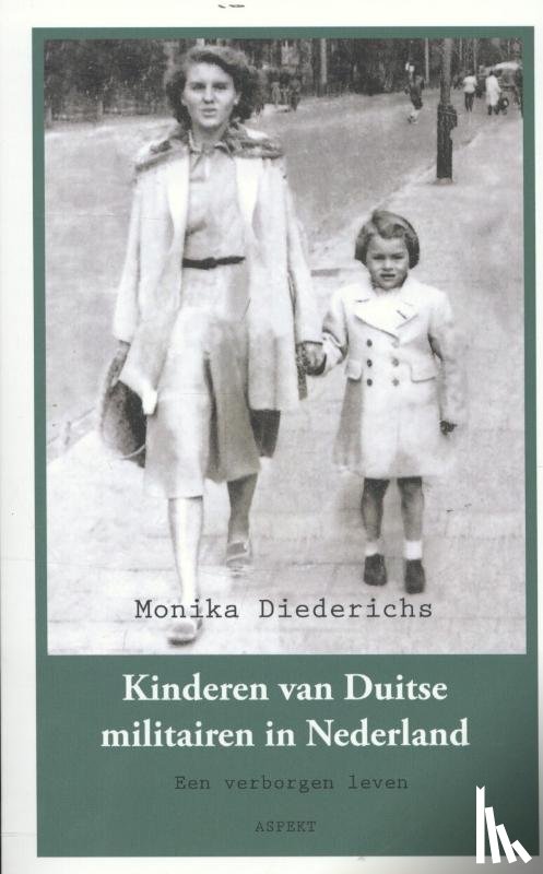 Diederichs, Monika - Kinderen van Duitse militairen in Nederland 1941-1946