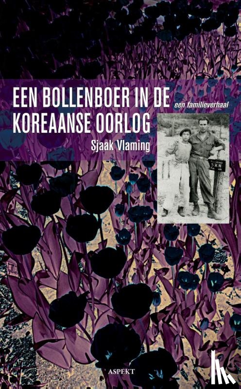Vlaming, Sjaak - Een bollenboer in de Koreaanse oorlog
