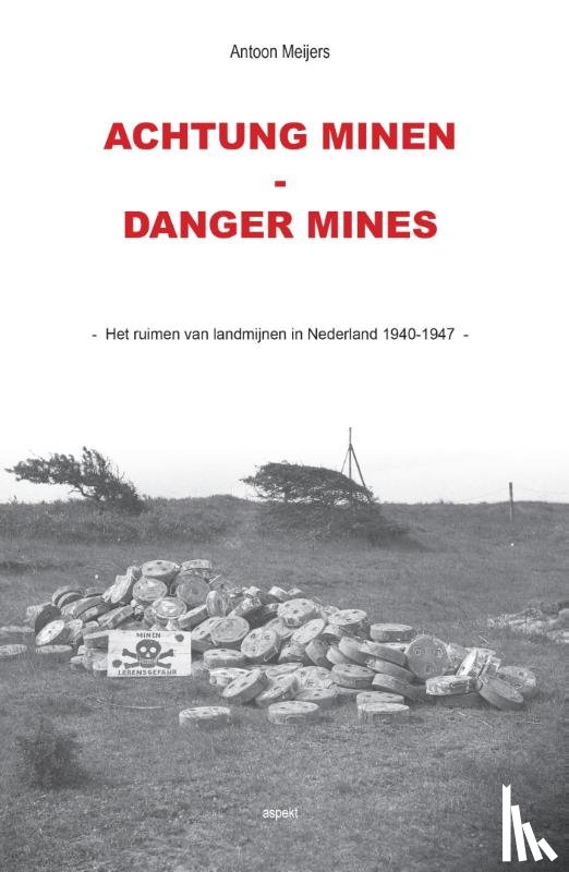 Meijers, Antoon - Achtung minen-danger mines