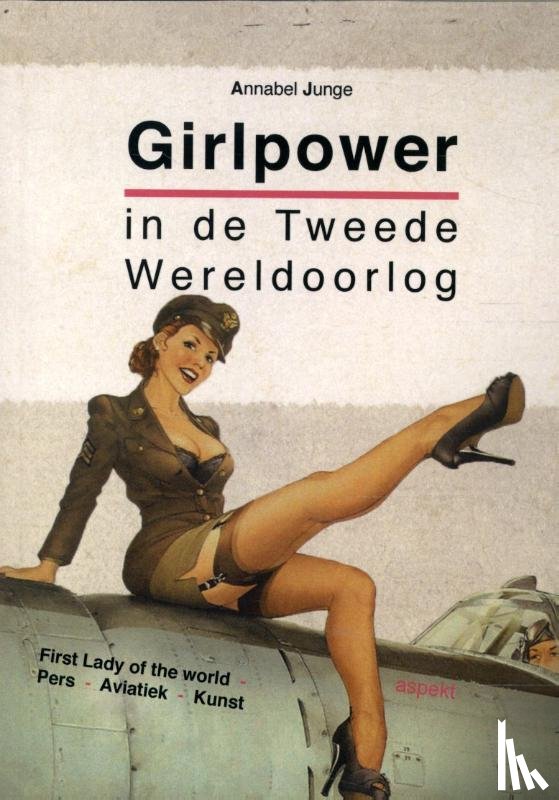 Junge, Annabel - Girlpower in de Tweede Wereldoorlog
