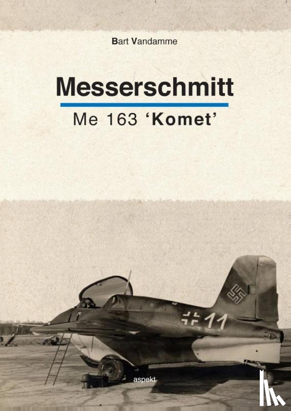 Vandamme, Bart - Messerschmitt Me 163 'Komet'