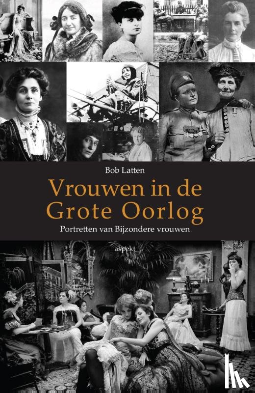 Latten, Bob - Vrouwen in de Grote Oorlog