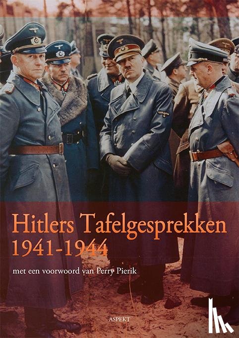 Andriesse, Peter - Hitlers Tafelgesprekken 1941-1944