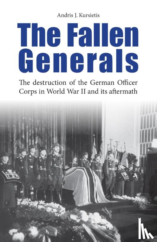 Kursietis, Andris J. - The fallen generals
