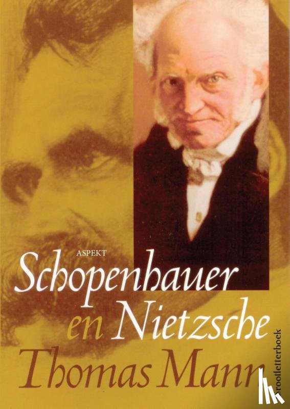 Mann, Thomas - Schopenhauer en Nietzsche