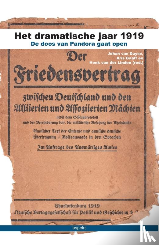 Duyse, Johan van, Gaaff, Aris, Linden, Henk van der - Het dramatische jaar 1919