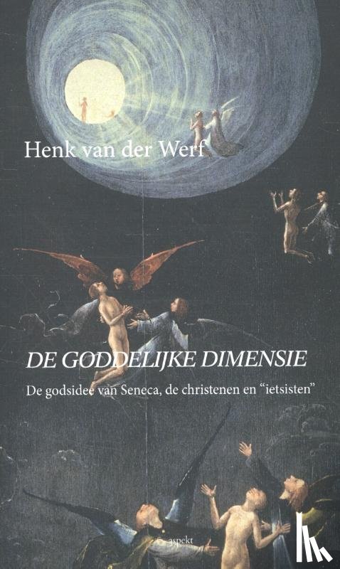Werf, Henk van der - De Goddelijke dimensie