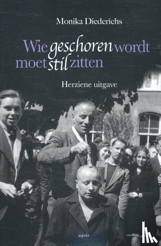 Diederichs, Monika - Wie geschoren wordt moet stil zitten