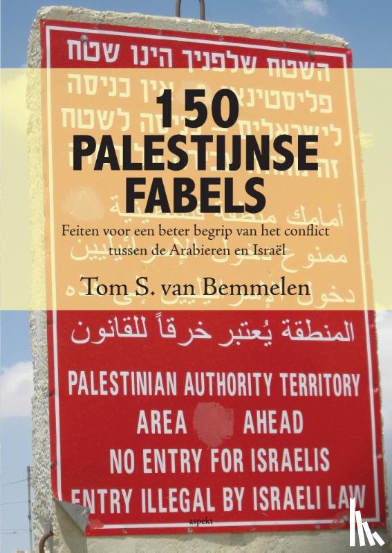 Bemmelen, Tom S. van - 150 Palestijnse fabels