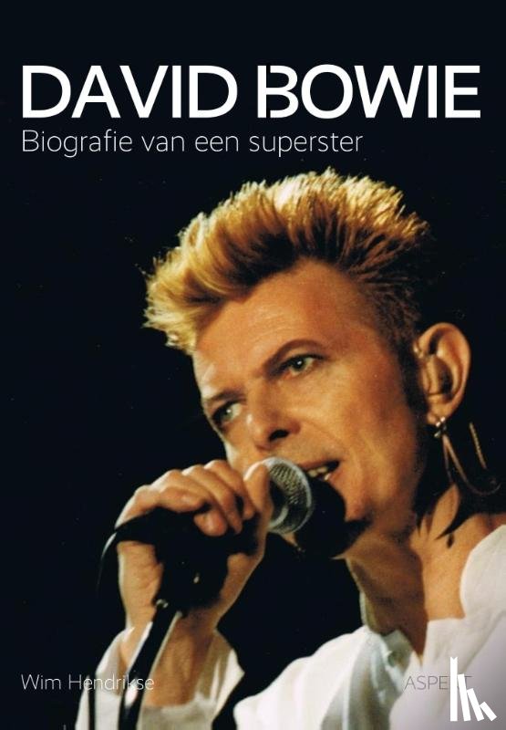 Hendrikse, Wim - David Bowie, biografie van een superster