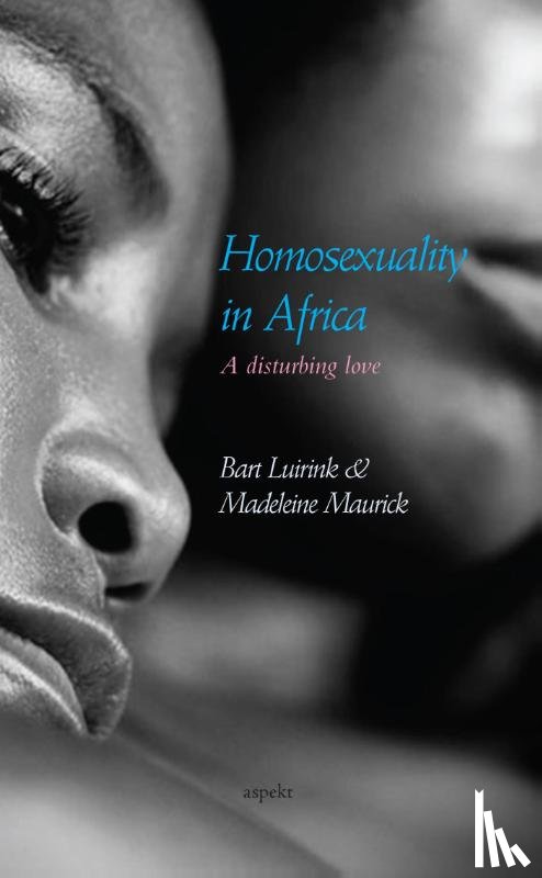 Luirink, Bart, Maurick, Madeleine - Homosexuality in Africa